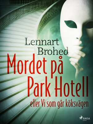 cover image of Mordet på Park Hotell eller Vi som går köksvägen